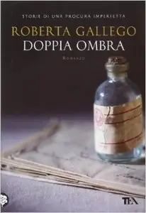 Roberta Gallego - Doppia ombra (Repost)