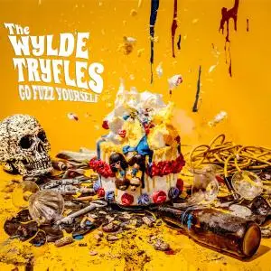 The Wylde Tryfles - Go Fuzz Yourself (2018)