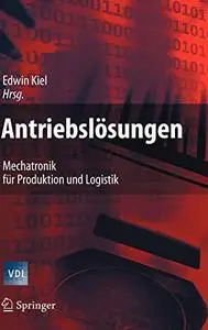 Antriebslösungen: Mechatronik für Produktion und Logistik