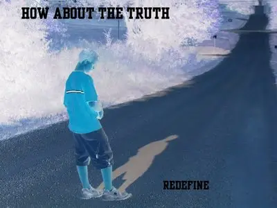 How About The Truth-ReDefine (EP) (2009)