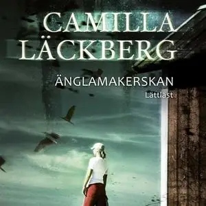 «Änglamakerskan (Lättläst)» by Camilla Läckberg