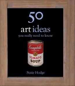 50 Art Ideas You Really Need to Know (repost)