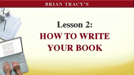 Brian Tracy - How To Write And Become A Published Author [repost]