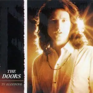 The Doors - T.V. Bleeding (1996)