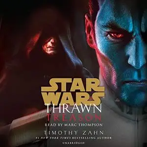 Thrawn: Treason: Star Wars: Thrawn, Book 3 [Audiobook]