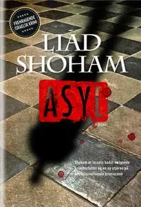 «Asyl» by Liad Shoham