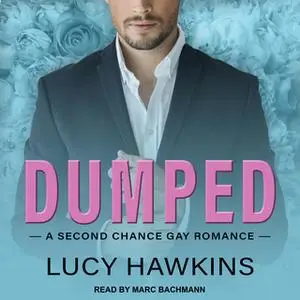 «Dumped» by Lucy Hawkins