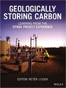 Geologically Storing Carbon: Learning from the Otway Project Experience