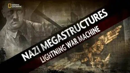 National Geographic - Nazi Megastructures: Series 3 (2016)