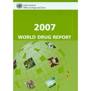 World Drug Report 2007
