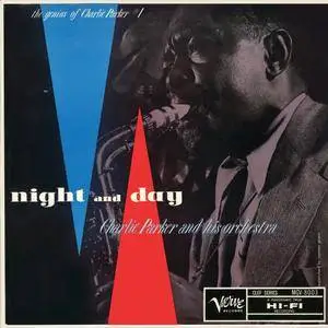 Charlie Parker and His Orchestra - Night And Day: The Genius Of Charlie Parker, Vol.1 (1957/2016) [Official 24-bit/192kHz]