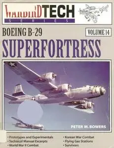 Boeing B-29 Superfortress (Warbird Tech Series Volume 14) (Repost)