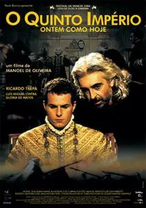The Fifth Empire (2004) O Quinto Imperio - Ontem Como Hoje