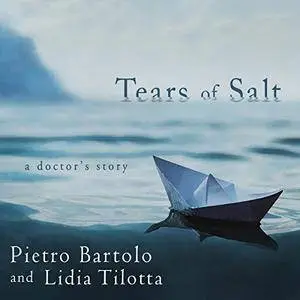 Tears of Salt: A Doctor's Story [Audiobook]