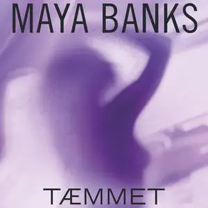 «Tæmmet» by Maya Banks