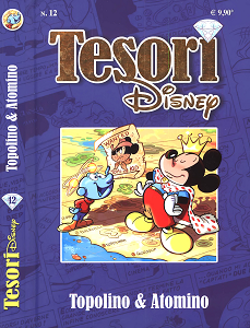 Tesori Disney - Volume 12 - Topolino & Atomino