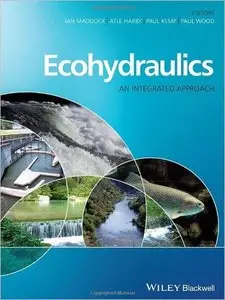 Ecohydraulics: An Integrated Approach (repost)