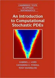 An Introduction to Computational Stochastic PDEs