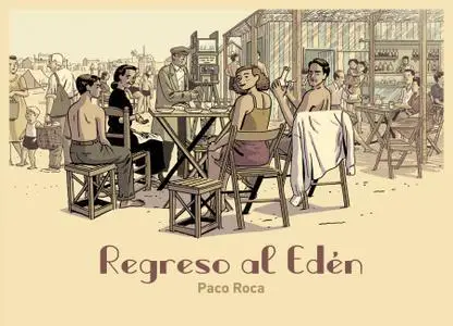 Regreso al Edén, de Paco Roca