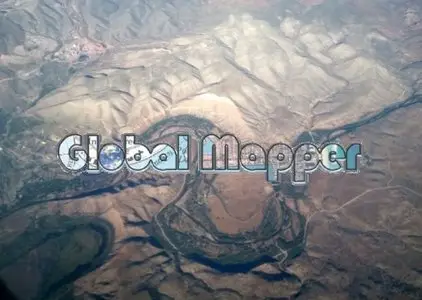 Global Mapper 14.1.1 Build 020613 (x86/x64)