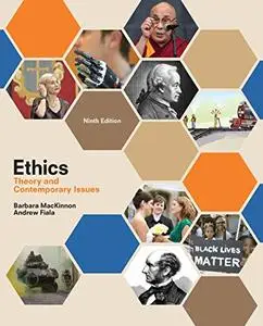 Ethics: Theory and Contemporary Issues, 9th Edition
