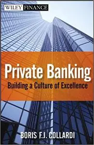 Private Banking: Building a Culture of Excellence