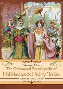 The Greenwood Encyclopedia of Folktales and Fairy Tales (3 Vol. set)