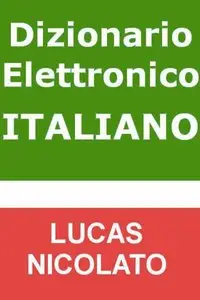 Lucas Nicolato - Dizionario Elettronico Italiano