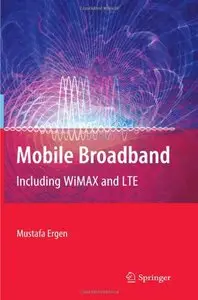 Mobile Broadband - Including WiMAX and LTE by Mustafa Ergen