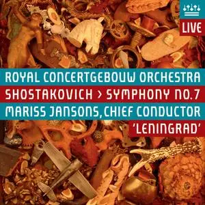 Mariss Jansons, Royal Concertgebouw Orchestra - Shostakovich: Symphony No. 7 (2006) MCH PS3 ISO + DSD64 + Hi-Res FLAC
