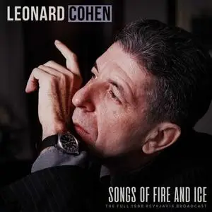Leonard Cohen - Songs of Fire and Ice Live 1988 (2023)