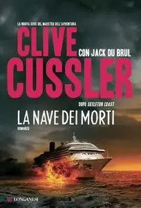 Clive Cussler, Jack Du Brul - La Nave dei Morti