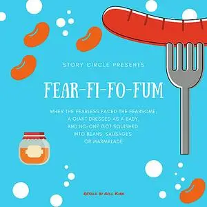 «Fear Fi Fo Fum» by Gill Kirk