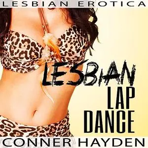 «Lesbian Lap Dance» by Conner Hayden