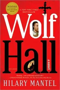 Hilary Mantel - Wolf Hall