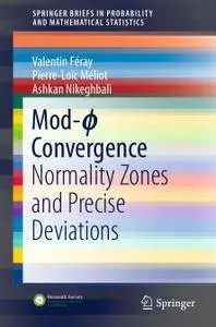 Mod-ϕ Convergence: Normality Zones and Precise Deviations (Repost)