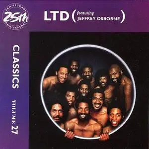 LTD (featuring Jeffrey Osborne) - A&M Records 25th Anniversary, Classics Vol. 27