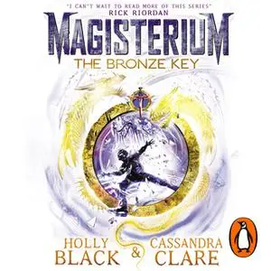 «Magisterium: The Bronze Key» by Holly Black,Cassandra Clare