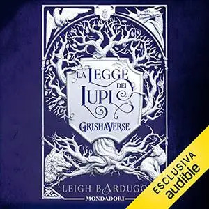 «La legge dei lupi» by Leigh Bardugo