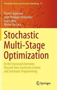 Stochastic Multi-Stage Optimization: At the Crossroads between Discrete Time Stochastic Control and Stochastic... (repost)