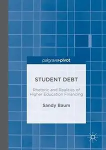 Student debt: rhetoric and realities of higher education financing (Repost)