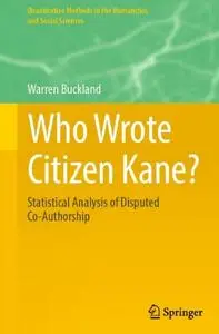 Who Wrote Citizen Kane?: Statistical Analysis of Disputed Co-Authorship