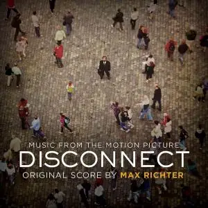 Max Richter - Disconnect (OST) (2013) (Re-up)