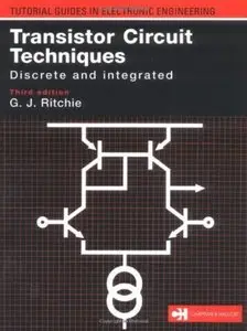 Transistor Circuit Techniques: Discrete and integrated (3rd edition) (Repost)