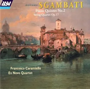 Giovanni Sgambati - Piano Quintet no. 2 & String Quartet (1999)