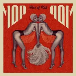 Mop Mop - Kiss Of Kali - 2008