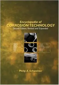 Encyclopedia Of Corrosion Technology (Repost)