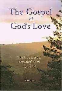 The Gospel of God's Love: Old Testament Sermons