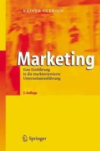 Marketing: Eine Einführung in die marktorientierte Unternehmensführung [Repost]