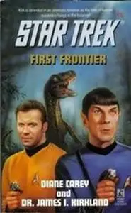 «First Frontier» by Diane Carey,James I. Kirkland